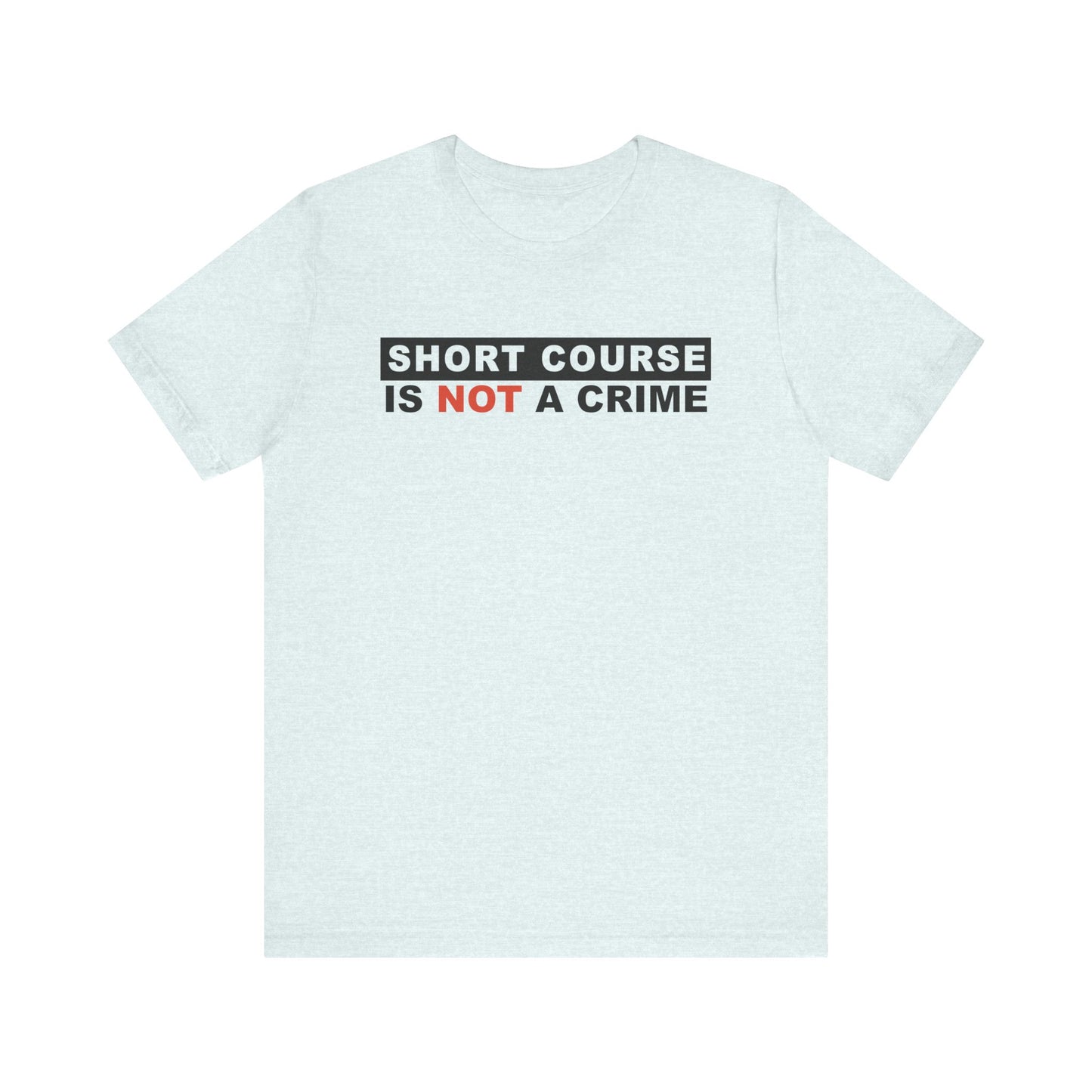 Short Course Tee
