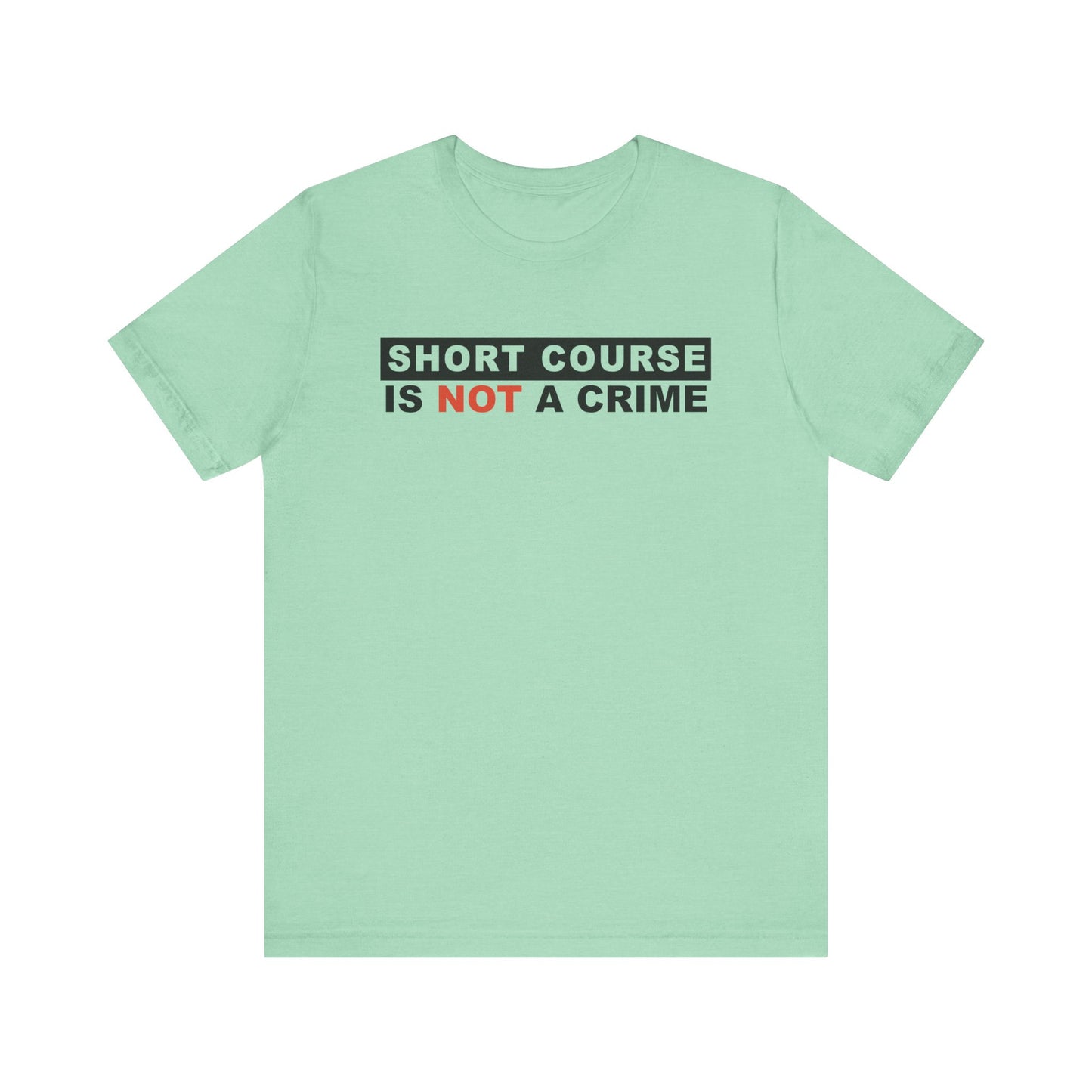 Short Course Tee